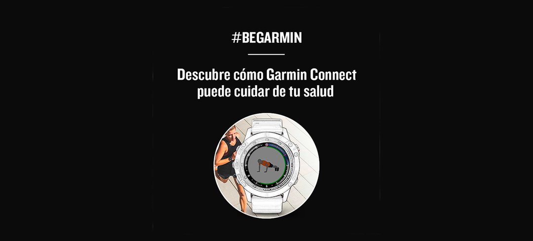 Entrena y cuida de tu salud con Garmin Connect
